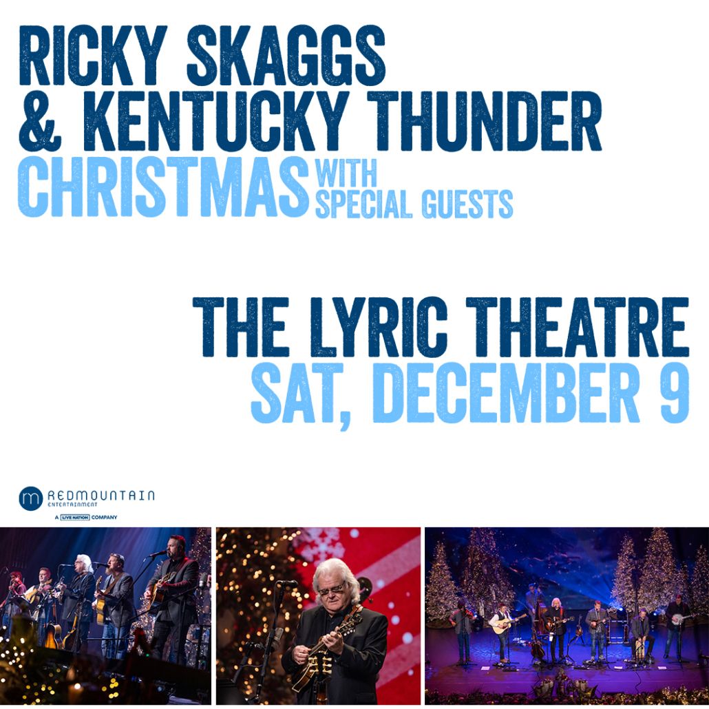 Ricky Skaggs and Kentucky Thunder Christmas at Peoples Bank Theatre