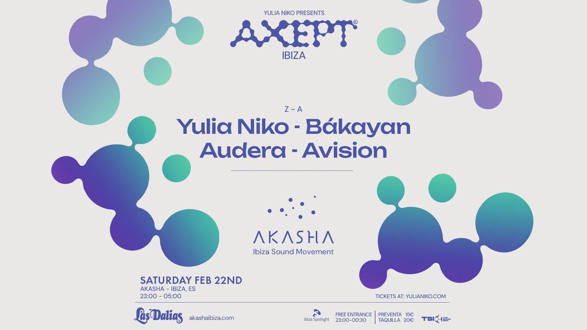 Akasha: Yulia Niko presents AXEPT "YULIA NIKO, B\u00c1KAYAN, AUDERA, AVISION"