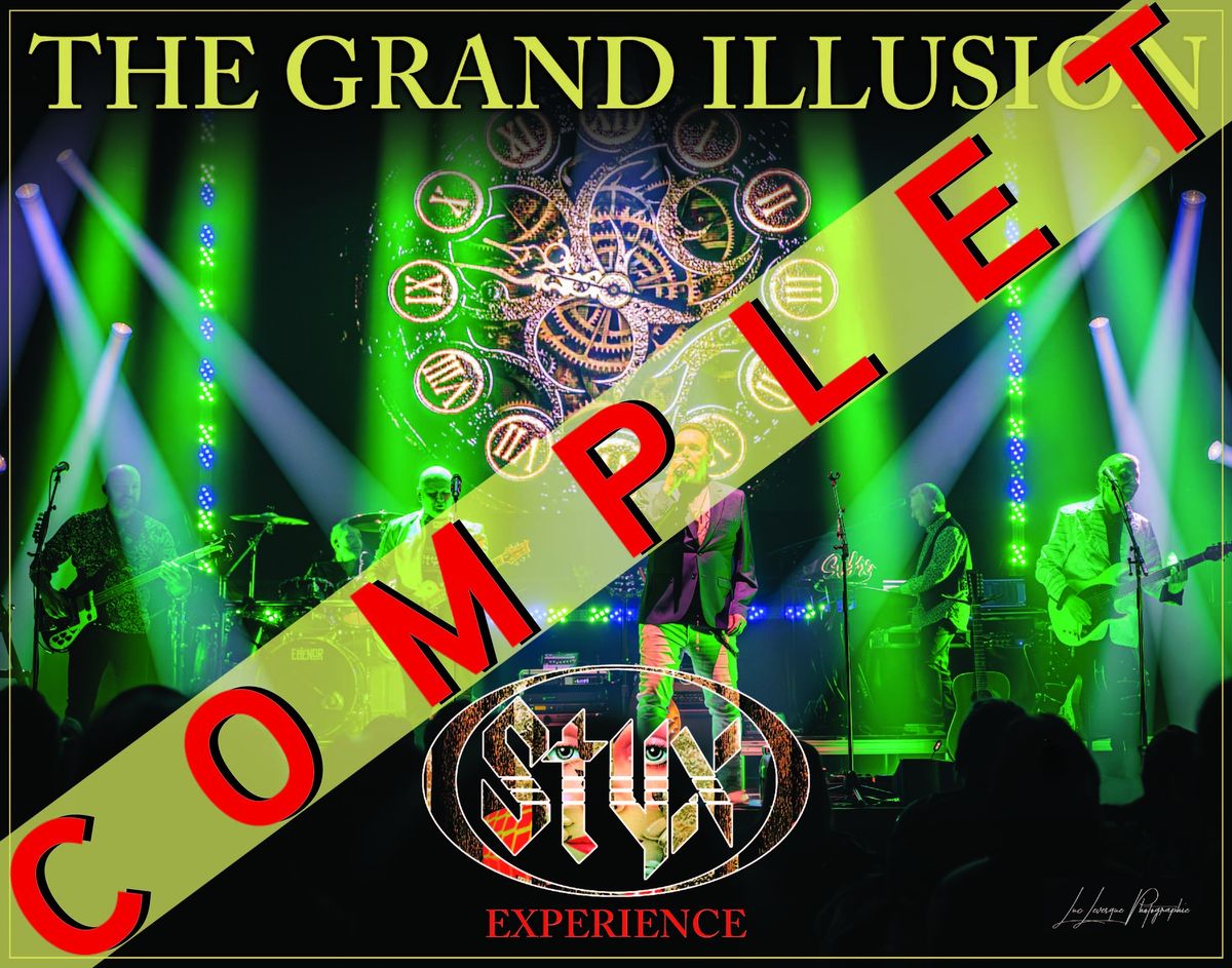 ***SOLD OUT***The Grand Illusion Styx Experience  La Chapelle Quebec!