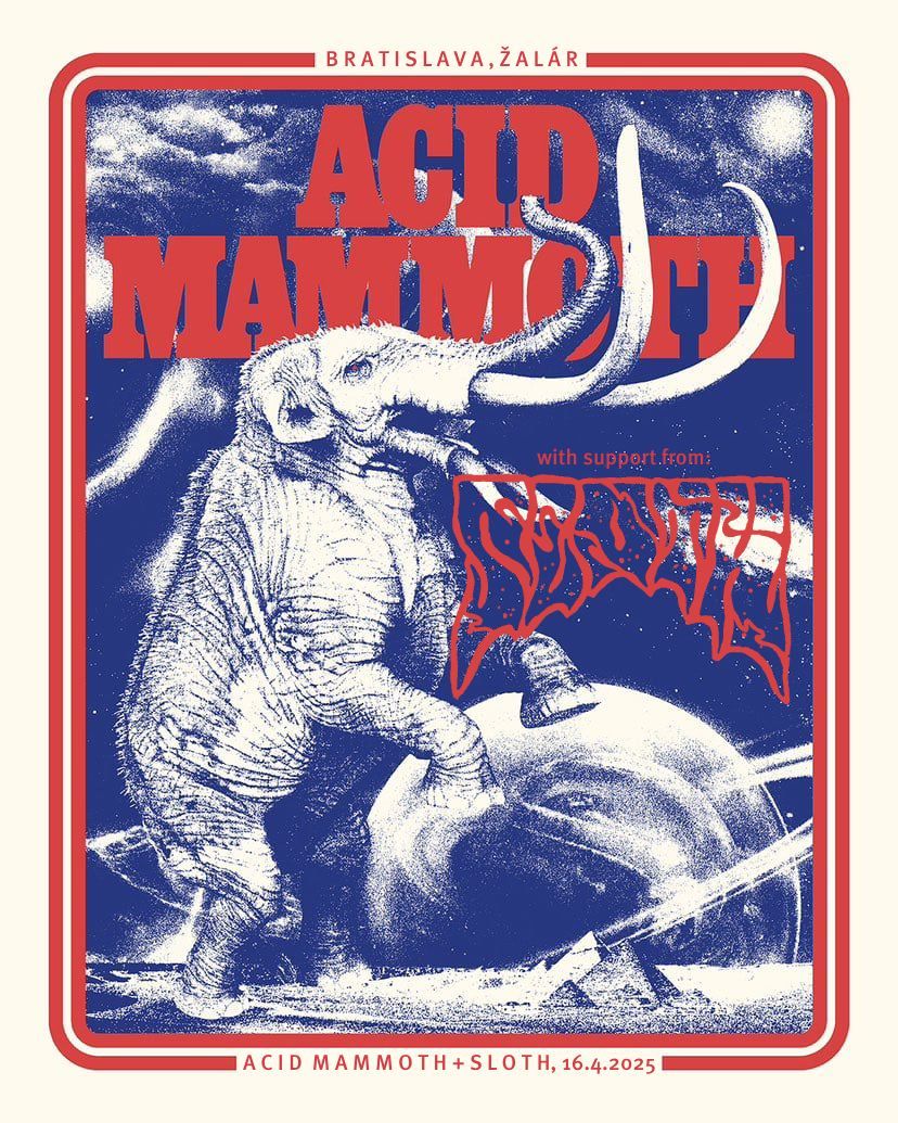 Acid Mammoth (GR), Sloth v \u017dal\u00e1ri 