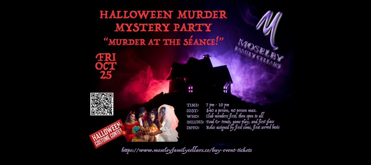 Moseley Family Cellars Halloween Murder Mystery Night!