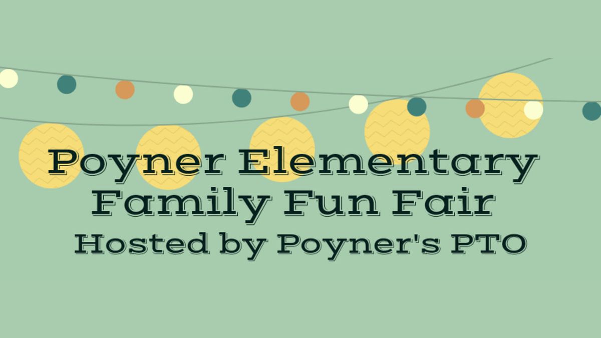Poyner Elementary 2024 Family Fun Fair