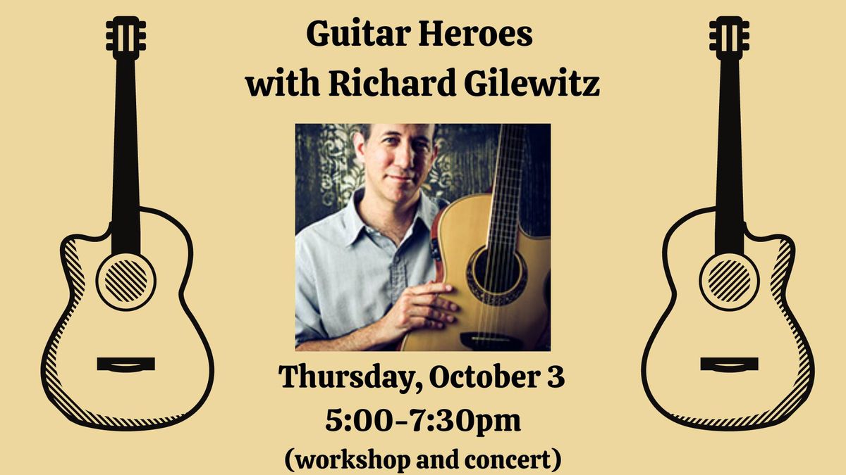 Guitar Heroes with Richard Gilewitz