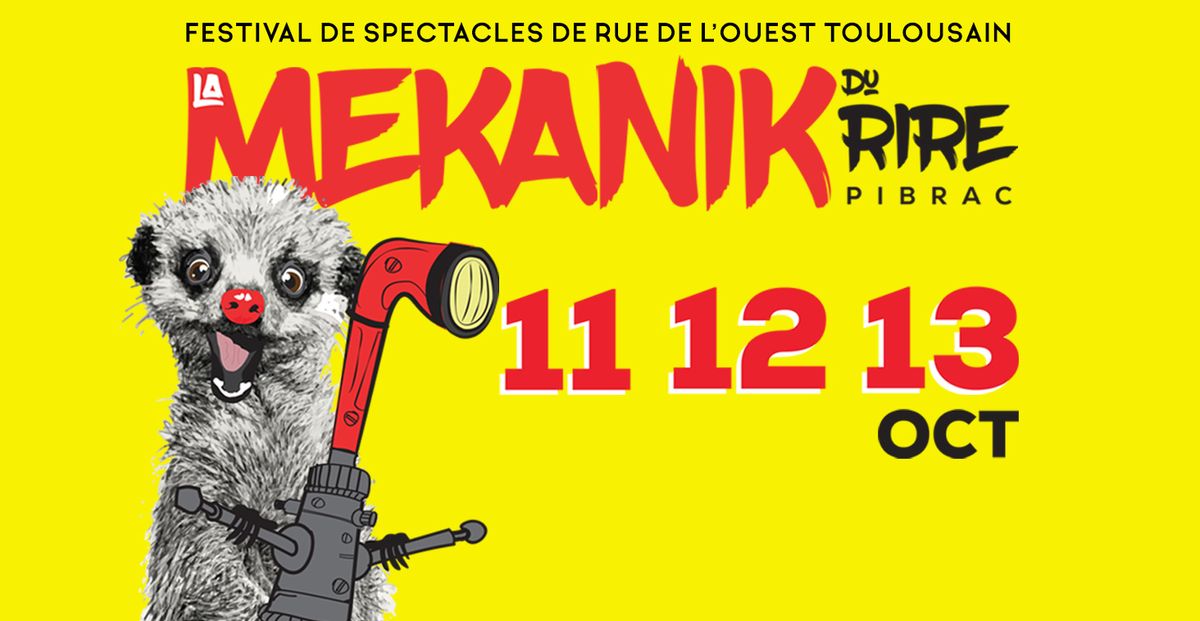 La Mekanik du Rire 11, 12 et 13 oct 2024