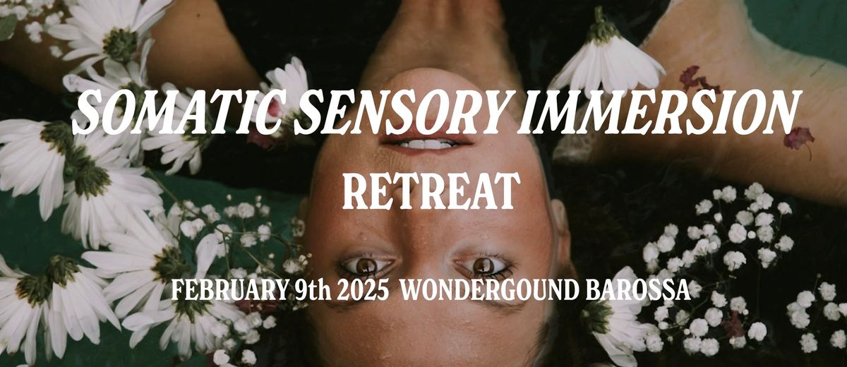 Somatic Sensory Immersion Retreat Day