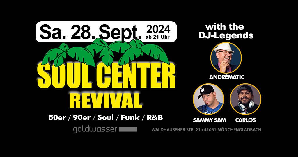 \u2605 Soul Center Revival - The Reunion \u2605