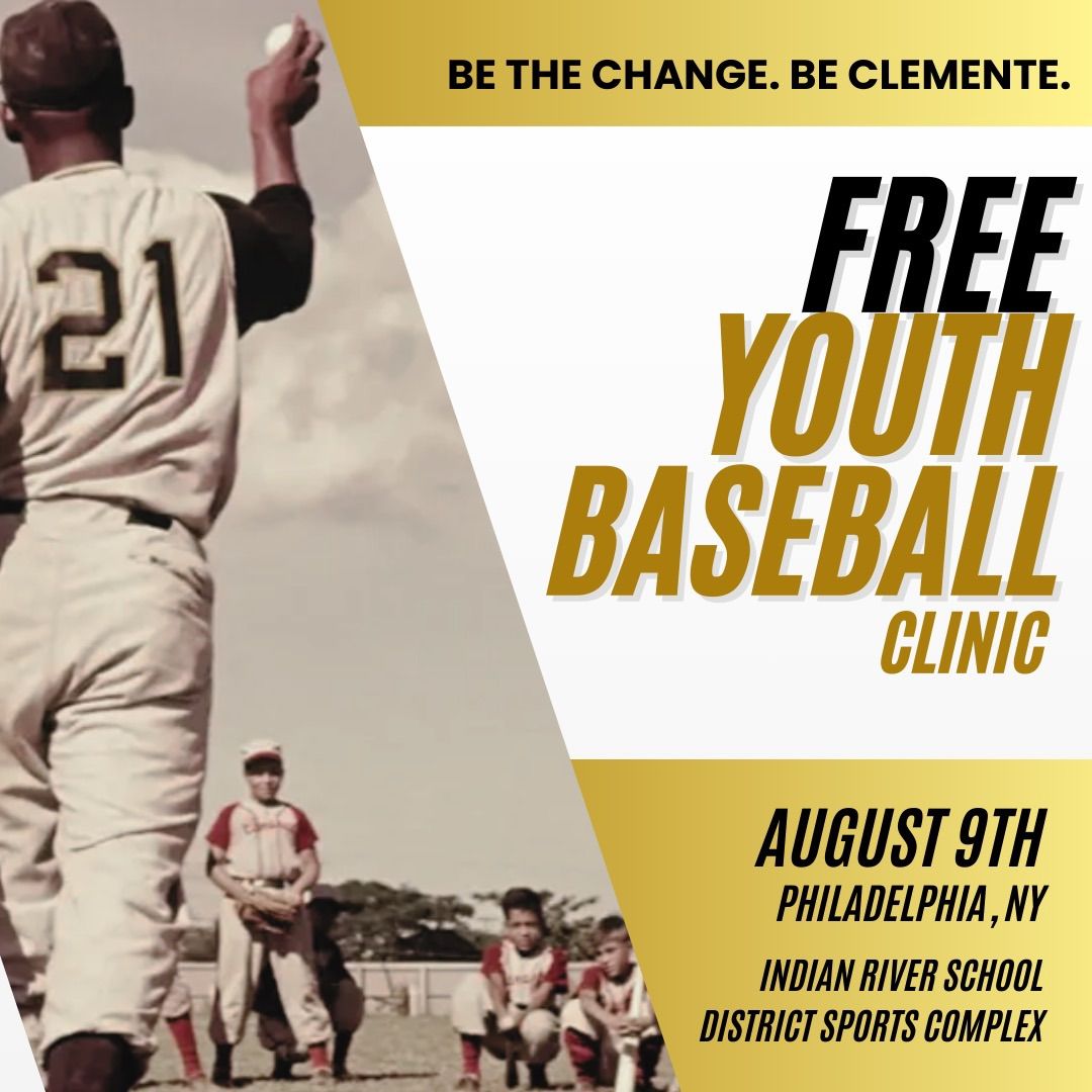 Roberto Clemente Youth Baseball Clinic - Philadelphia, NY