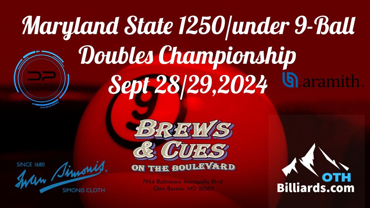 Maryland State 1250\/under 9-Ball Doubles Championship presented by On The Hill Tournaments