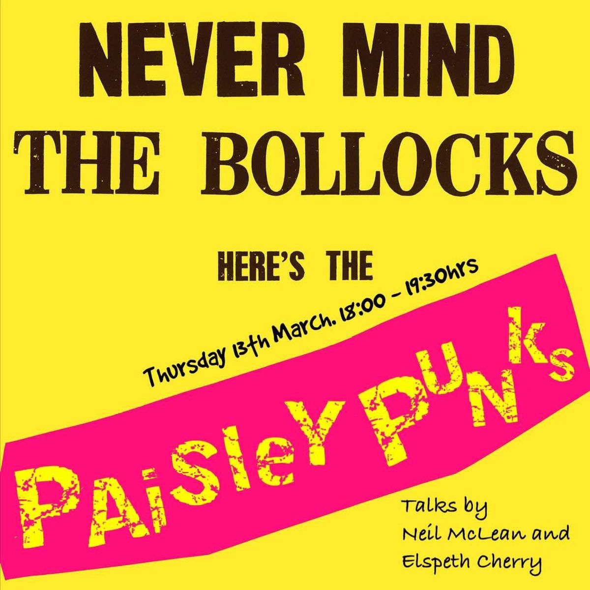 \u274c\u274cFULLY BOOKED\u274c\u274cPaisley Punk Scene 1976-1982, Talk & Presentation, UWS Paisley, High Street, Paisley