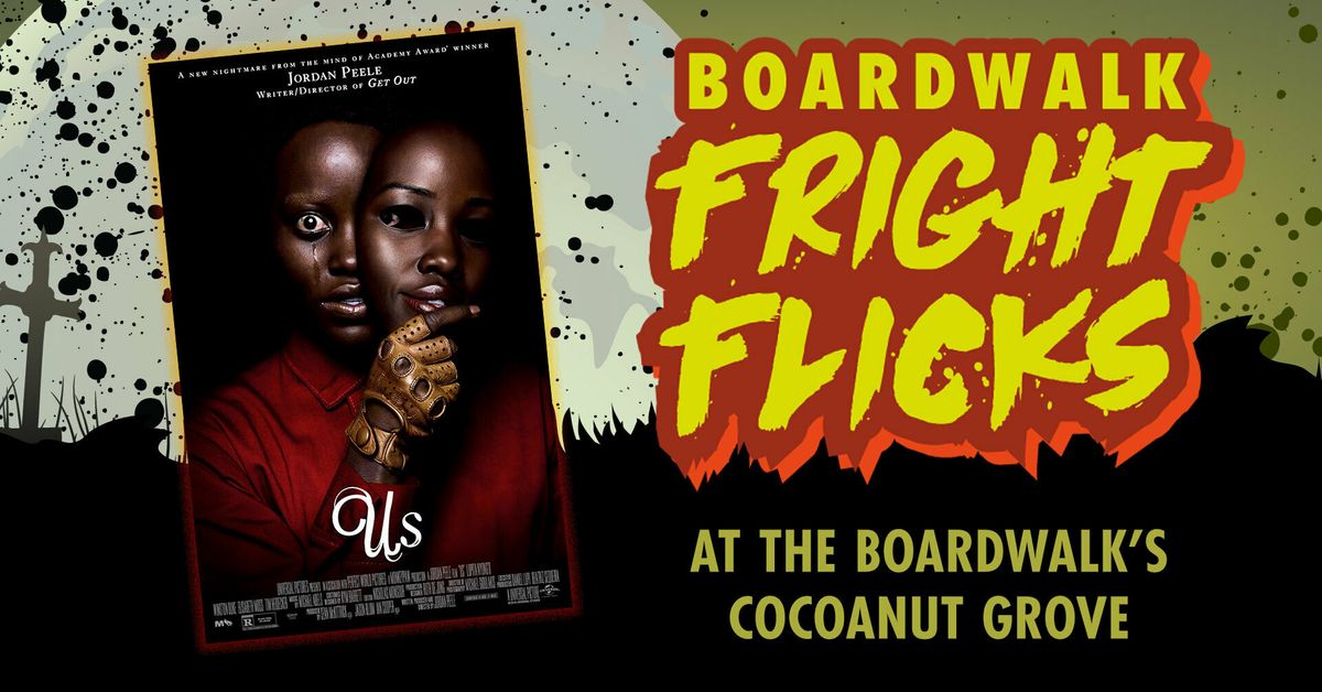 Boardwalk Fright Flicks - Us