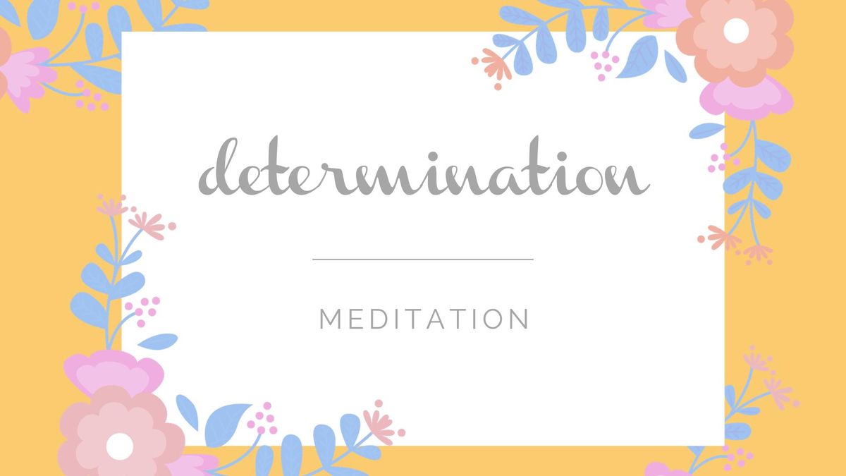 Empowered Woman Meditation - Determination (online)