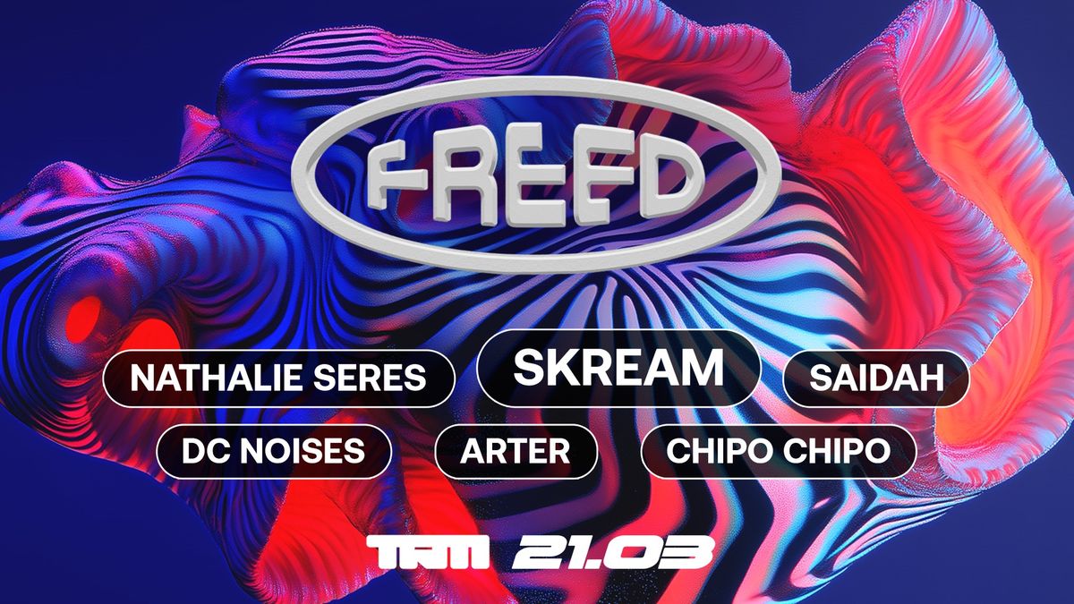 Traum x Freed w\/ Skream