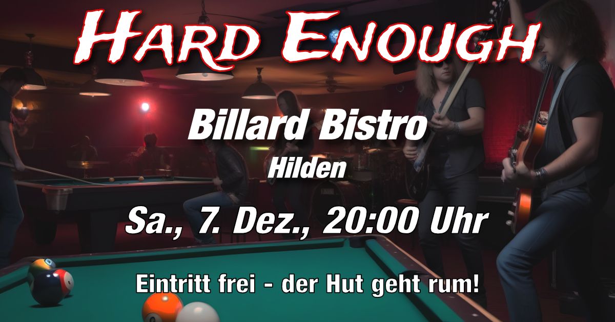 Hard Enough im Billard Bistro