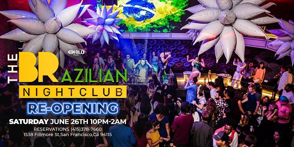 THE BRAZILIAN NIGHTCLUB RE-OPENING NIGHT