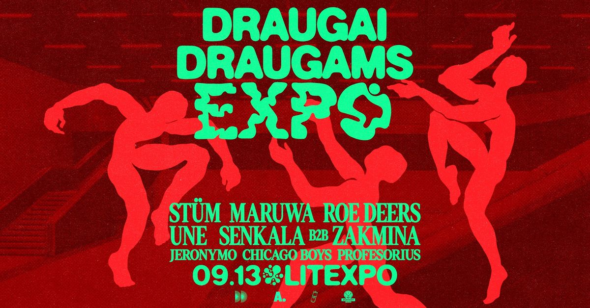 DRAUGAI DRAUGAMS EXPO: MARUWA, ST\u00dcM, ROE DEERS