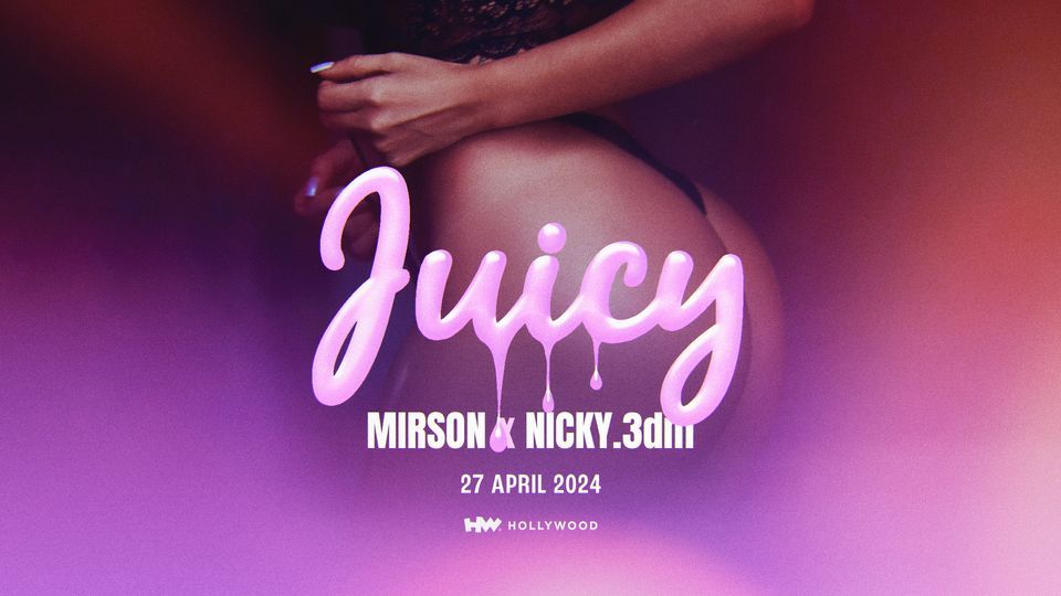 Juicy | Club Hollywood | 27.04