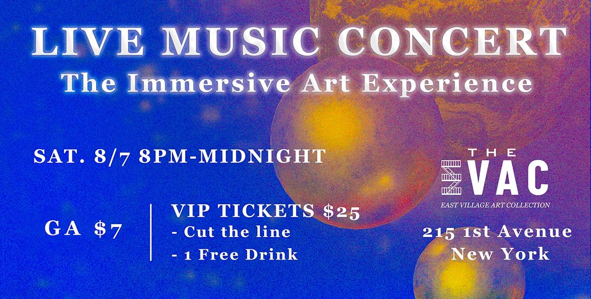 LIVE MUSIC CONCERT: The Immersive Art Experience