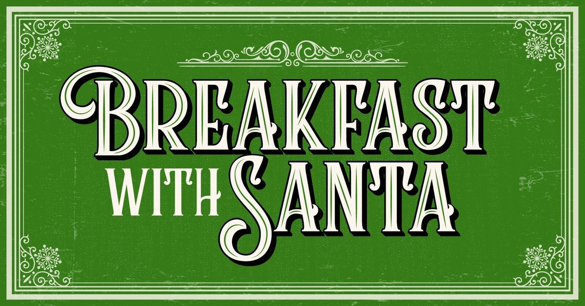 Santa's Arrival Breakfast