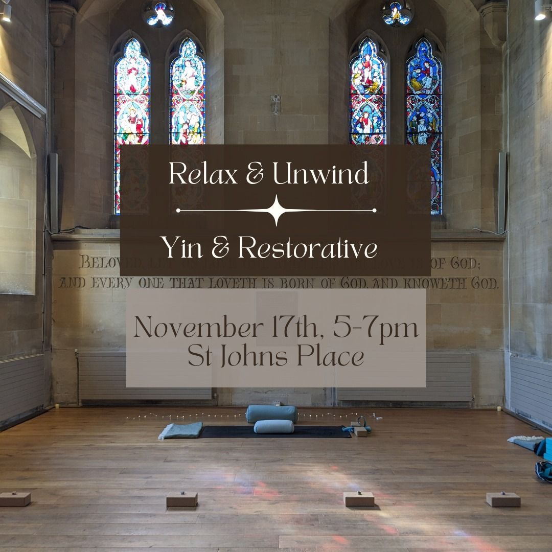 Relax and Unwind: Yin & Restorative Yoga