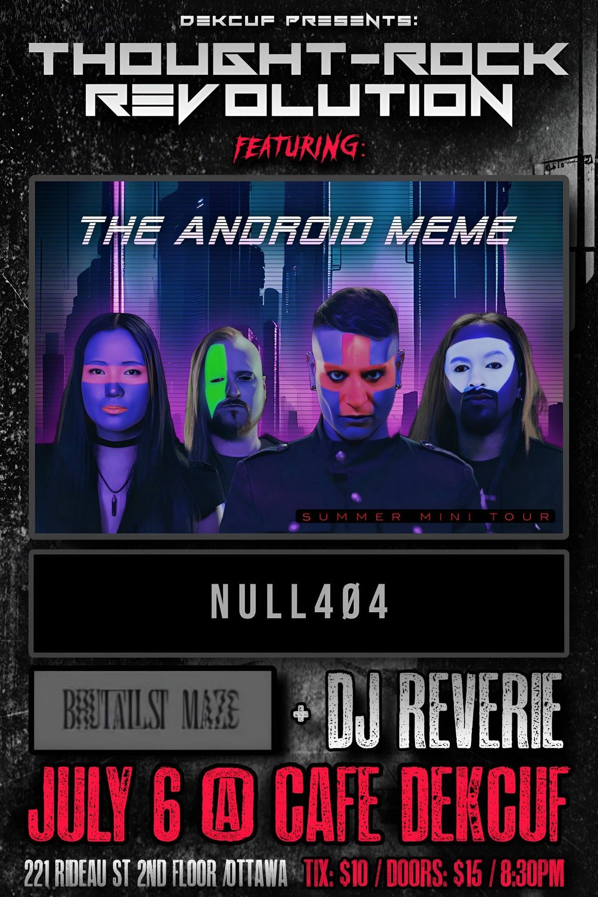The Android Meme , Null 404 , Brutalist Maze w\/ DJ Reverie