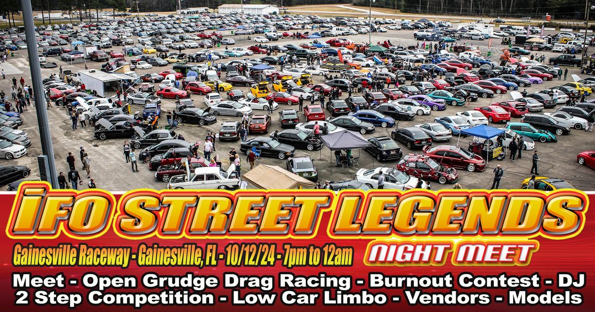 IFO Street Legends NIGHT meet Gainesville, FL - 10\/12\/24!