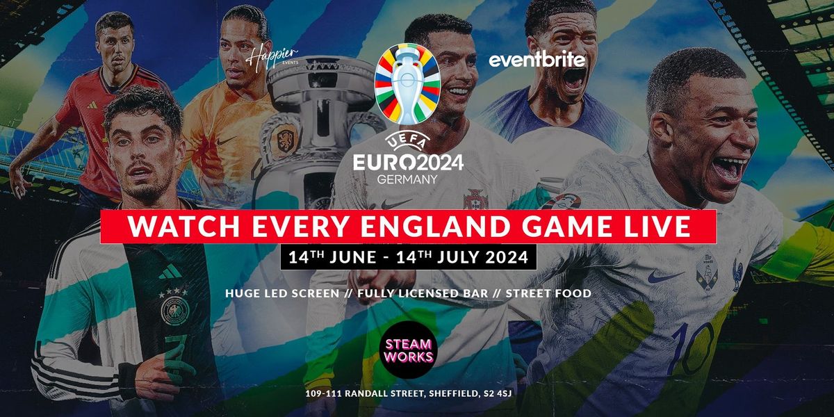 Euro 2024 - England vs. Slovenia - Live at Steamworks
