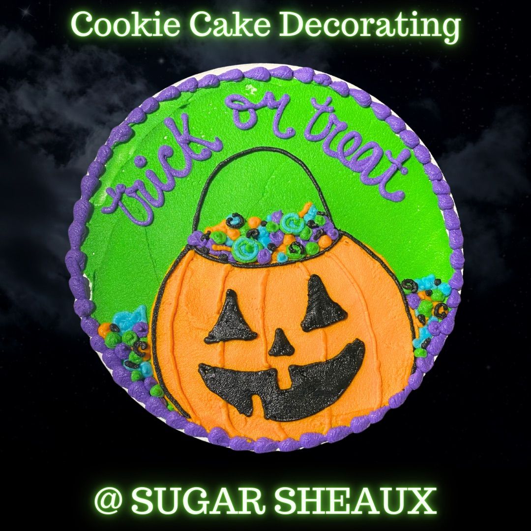 Cookie Cake Decorating @ SUGAR SHEAUX!