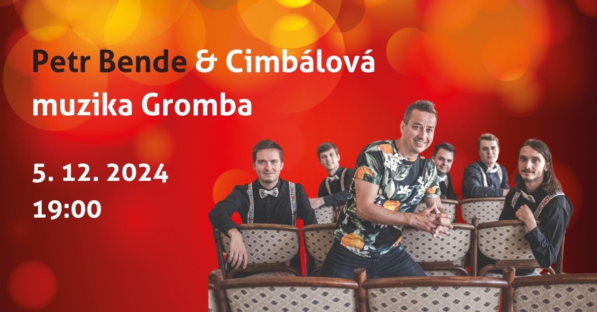 Petr Bende & Cimb\u00e1lov\u00e1 muzika Gromba