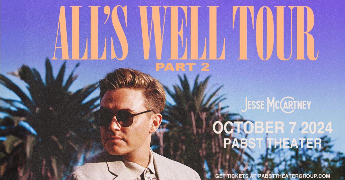 Jesse McCartney: All's Well Tour at Pabst Theater