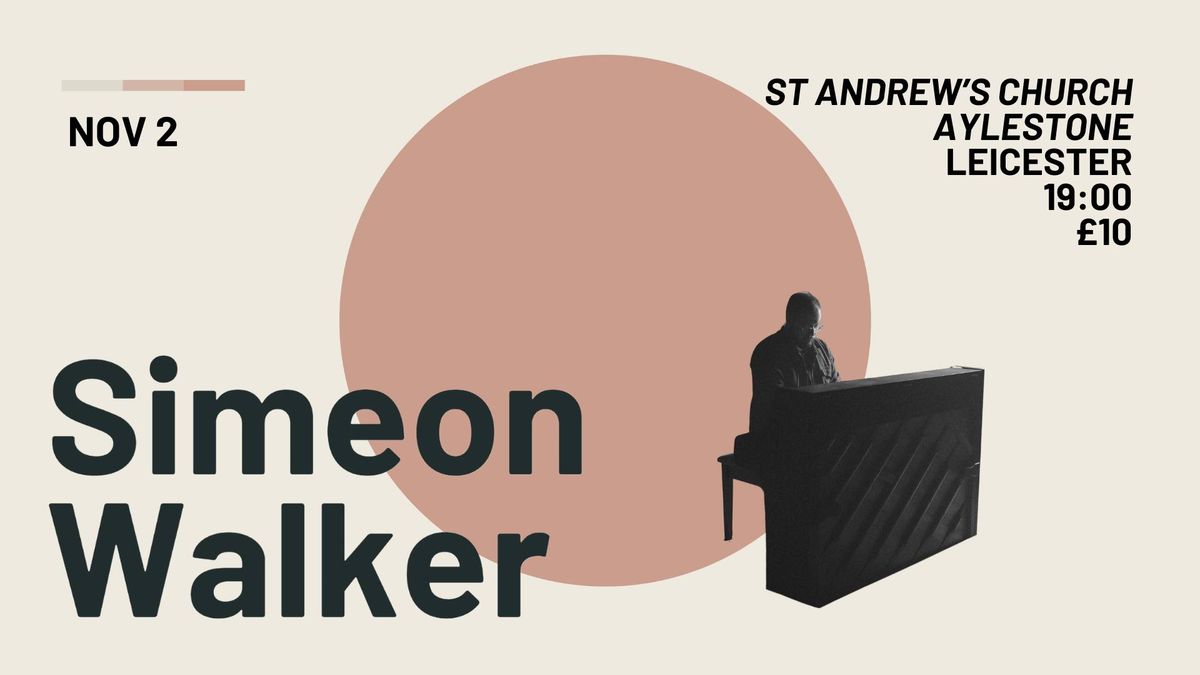 Simeon Walker - LIVE in Leicester