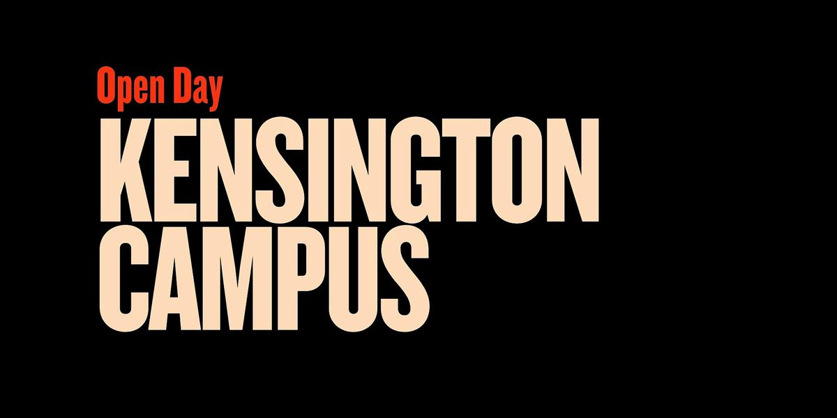 Open Day: Kensington campus