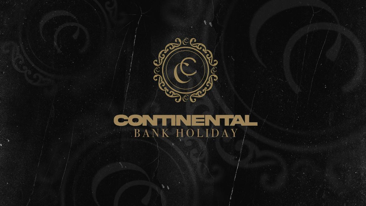 Bank Holiday Sunday Special at Continental \ud83d\udcab Manchester's newest premium club. Limited Female Guestlist Tickets*