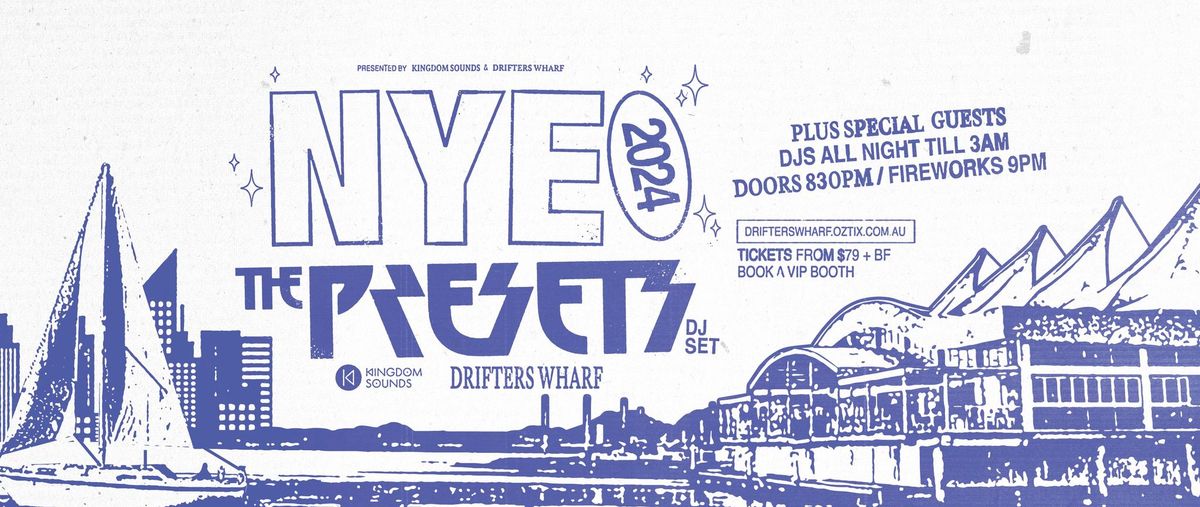 NYE 2024 | The Presets (DJ SET) 