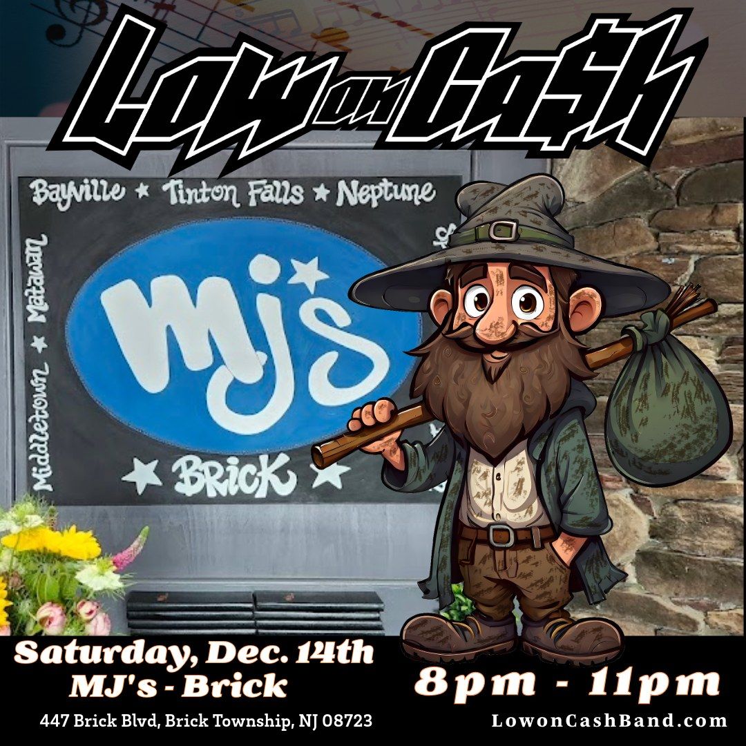 Low on Cash - Debut at MJ's in Brick