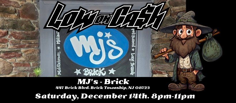 Low on Cash - Debut at MJ's in Brick