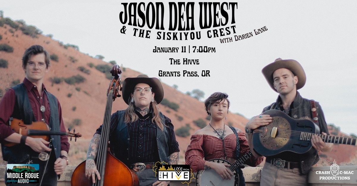 Jason Dea West & The Siskiyou Crest with Darien Lane 