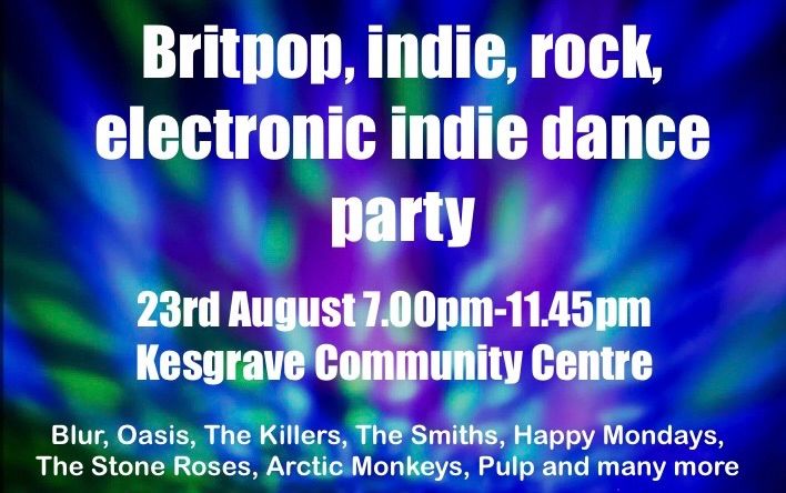 Britpop, Indie, Rock, Electronic Indie Dance Party by The DTP Experience