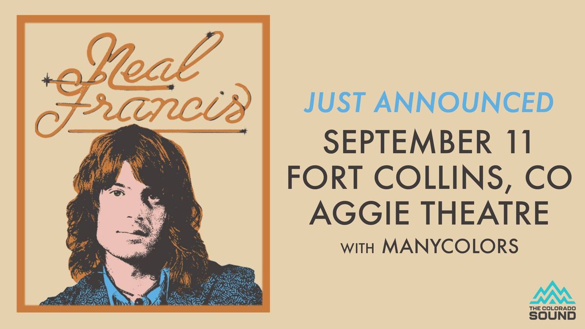 Neal Francis w\/ ManyColors | Aggie Theatre | Presented by 105.5 The Colorado Sound