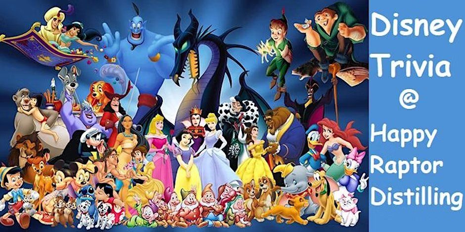 Disney Trivia at Happy Raptor, Happy Raptor Distilling, LLC., New ...