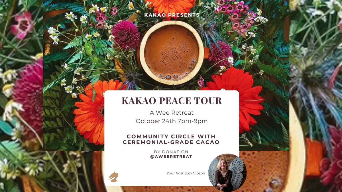 Kakao Peace Tour - Community Circle with Ceremonial Grade Cacao