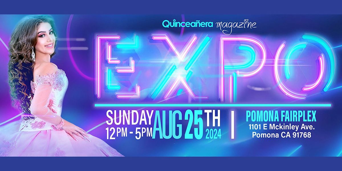 Quinceanera Expo August 25th at Fairplex