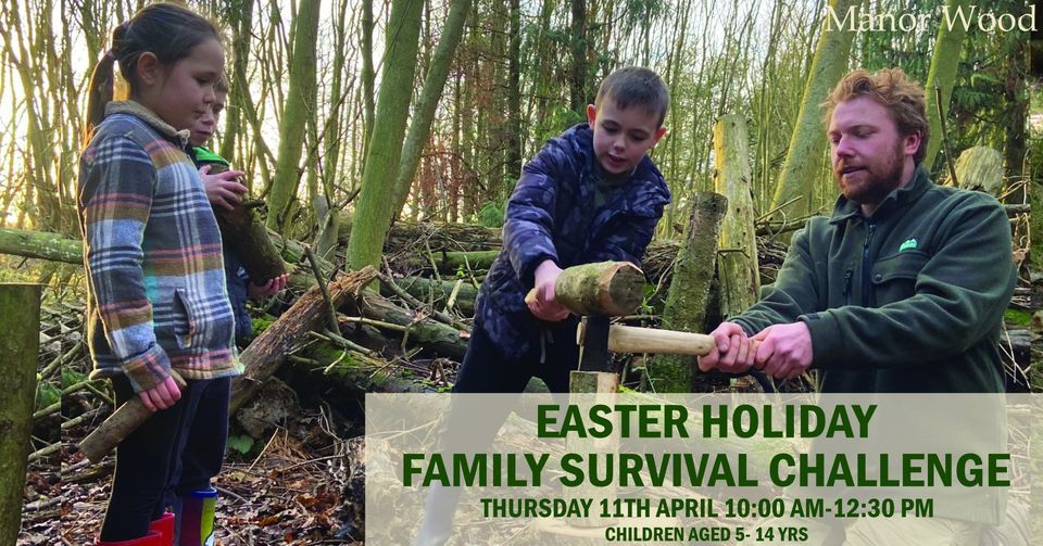 Family Survival Challenge (Easter Holidays)