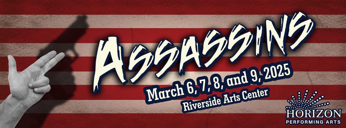 Horizon Performing Arts presents "Assassins"