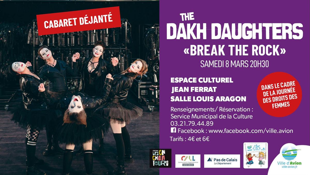 Cabaret d\u00e9jant\u00e9 : THE DAKH DAUGHTERS \u00abBREAK THE ROCK\u00bb