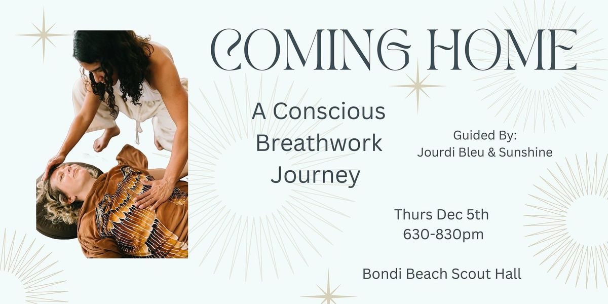 Coming Home- A Conscious Breathwork Journey