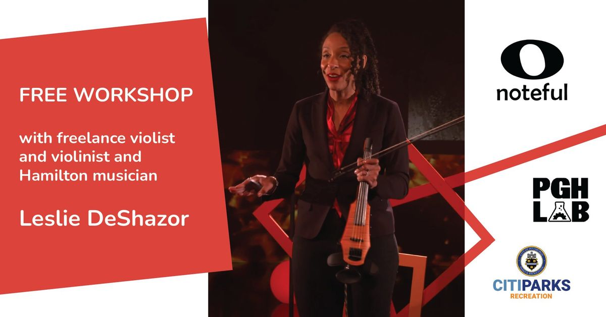 FREE workshop with Hamilton musician Leslie DeShazor 