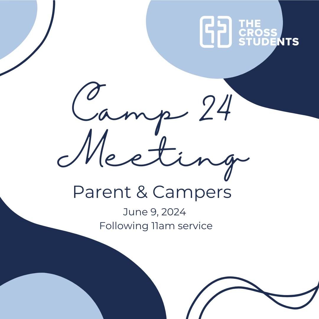 Camp 24 Parent & Campers Meeting