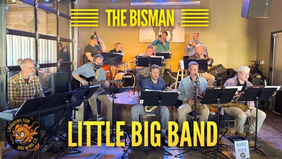 BisMan Little Big Band LIVE at Laughing Sun Brewing!