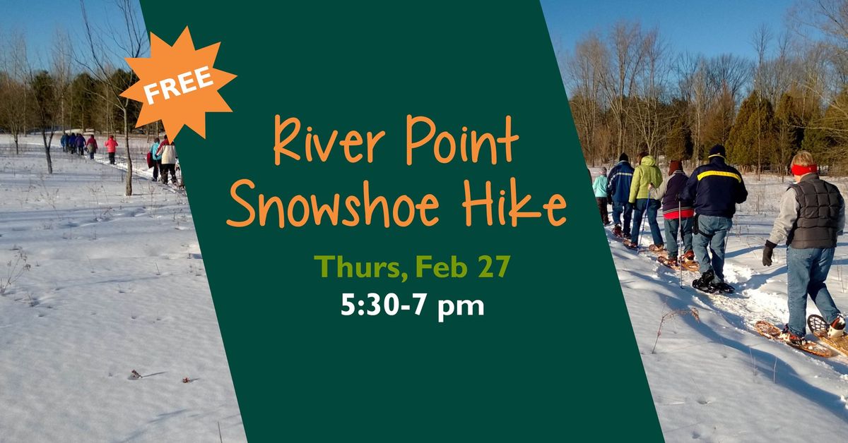 River Point Snowshoe Hike