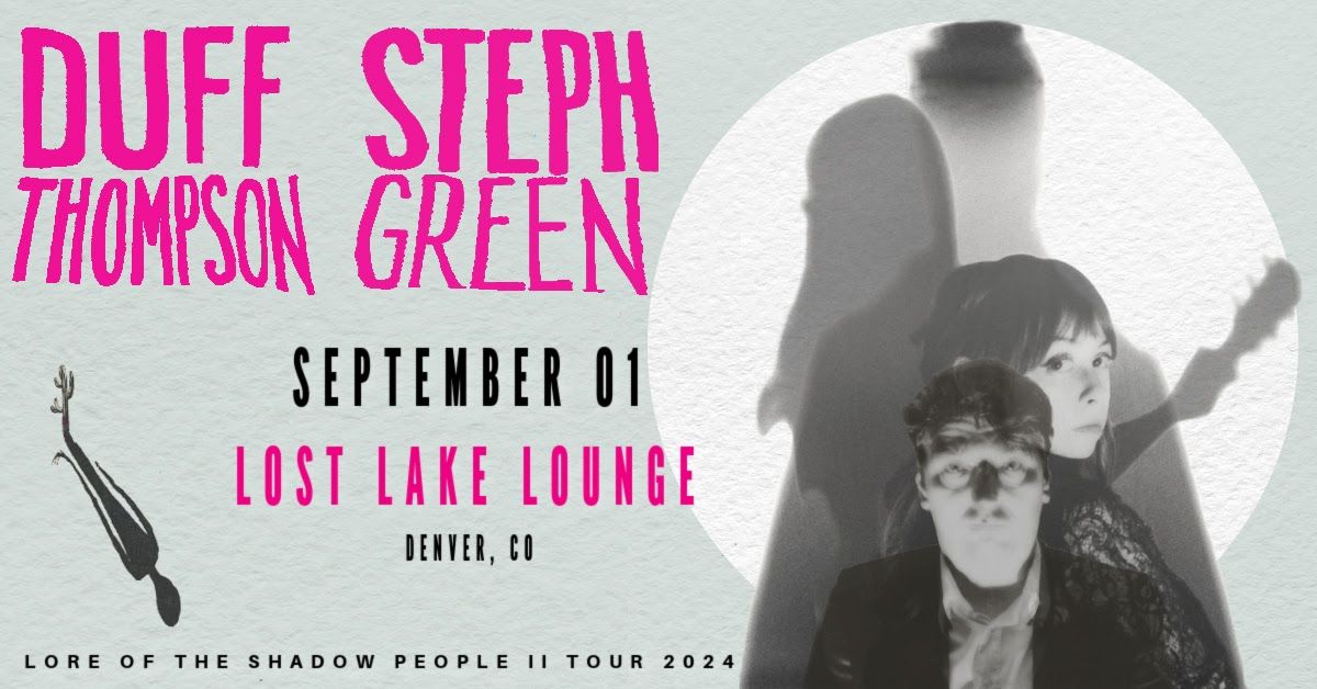 Duff Thompson & Steph Green - Lore of the Shadow People II Tour